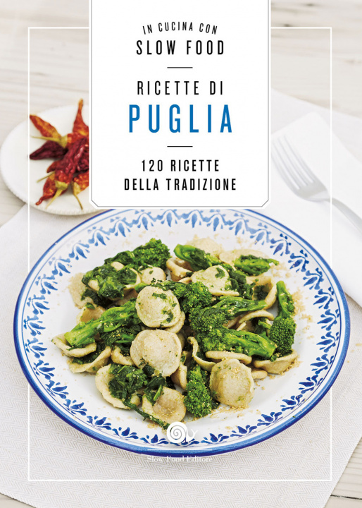 Kniha Ricette di Puglia. 120 Ricette della tradizione 