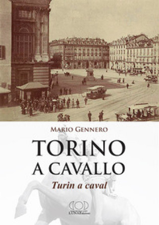 Kniha Torino a cavallo. Turin a caval Mario Gennero