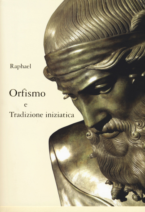 Könyv Orfismo e tradizione iniziatica Raphael