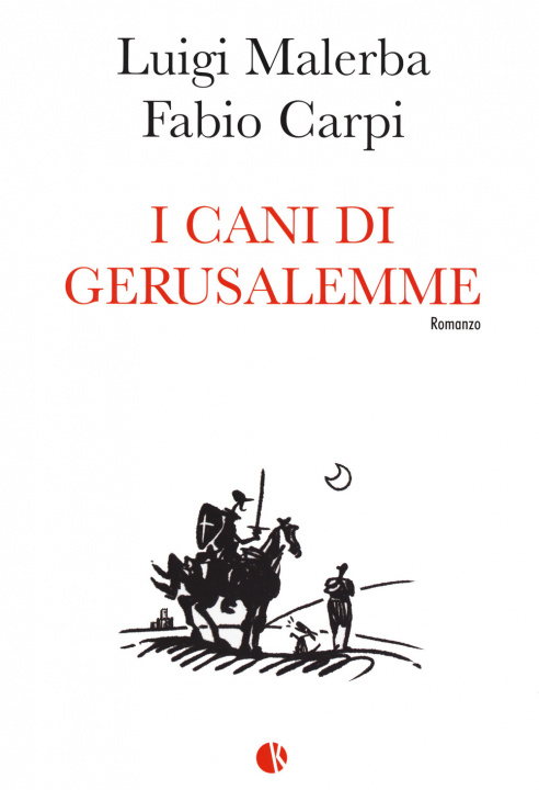 Knjiga cani di Gerusalemme Luigi Malerba