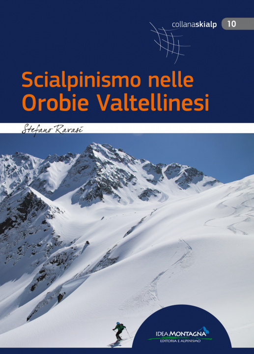Книга Scialpinismo nelle Orobie Valtellinesi Stefano Ravasi