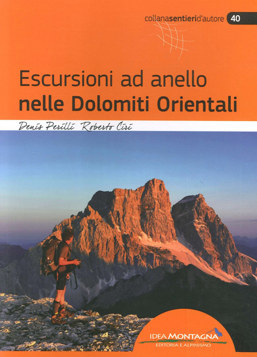 Kniha Escursioni ad anello nelle Dolomiti orientali Denis Perilli