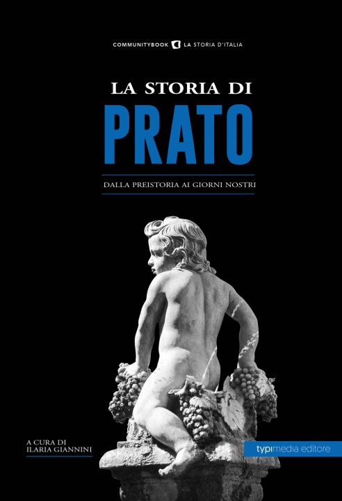 Книга storia di Prato. Dalla preistoria ai giorni nostri 