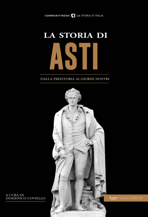 Könyv storia di Asti. Dalla preistoria ai giorni nostri 