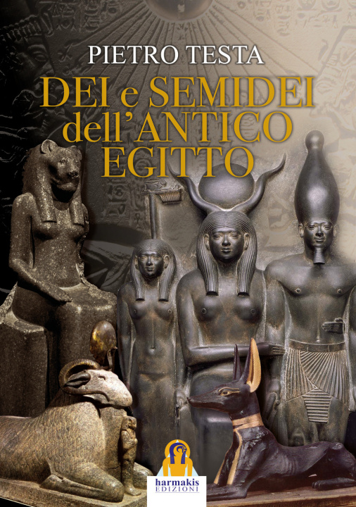 Carte Dei e semidei dell'antico Egitto Pietro Testa