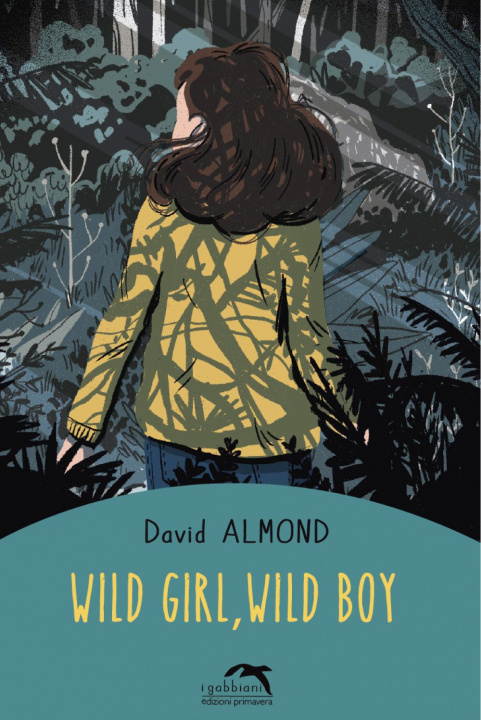 Libro Wild girl, wild boy David Almond