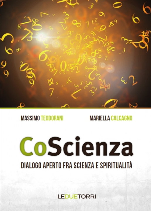 Kniha CoScienza. Dialogo aperto fra scienza e spiritualità Massimo Teodorani