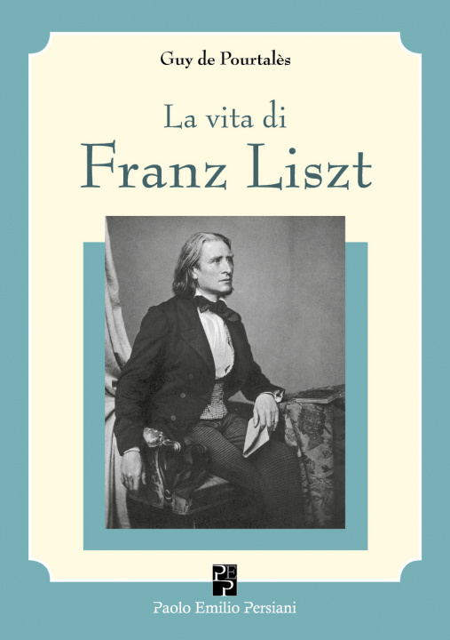Книга vita di Franz Liszt Guy De Pourtalès