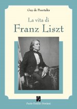 Carte vita di Franz Liszt Guy De Pourtalès