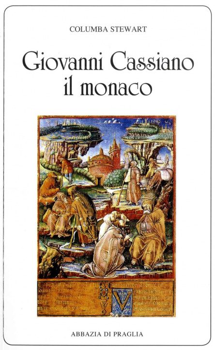 Kniha Giovanni Cassiano il monaco Columba Stewart