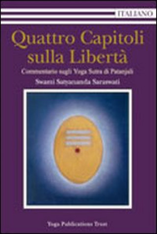 Kniha Quattro capitoli sulla libertà Swami Saraswati Satyananda