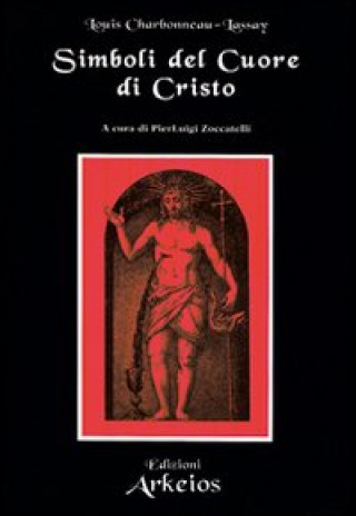 Kniha Simboli del cuore di Cristo Louis Charbonneau Lassay