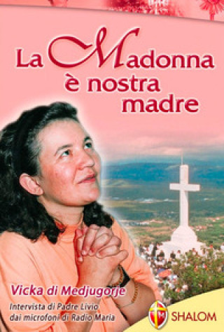 Kniha Madonna è nostra madre Livio Fanzaga