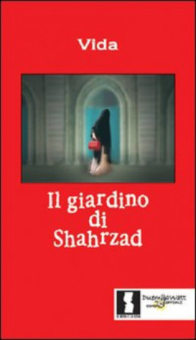 Kniha giardino di Shahrzad Vida