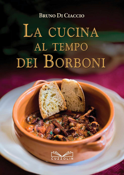 Könyv cucina al tempo dei Borboni Bruno Di Ciaccio
