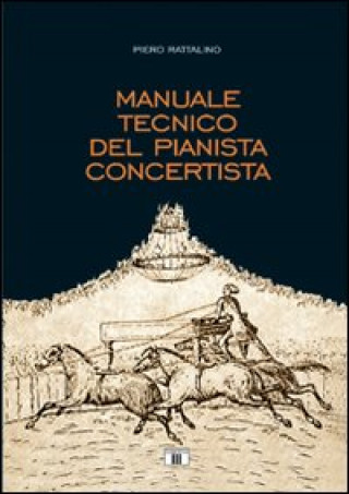 Könyv Manuale tecnico del pianista concertista Piero Rattalino