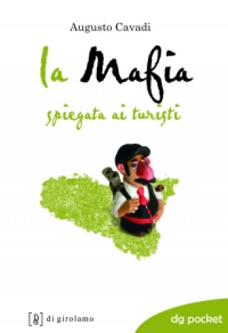 Kniha mafia spiegata ai turisti Augusto Cavadi