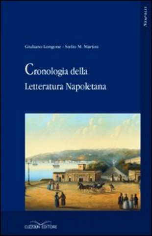 Knjiga Cronologia della letteratura napoletana Giuliano Longone