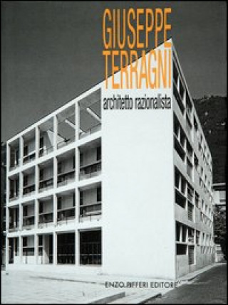 Kniha Giuseppe Terragni, architetto razionalista Enzo Pifferi