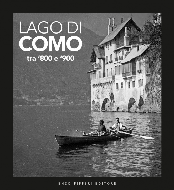 Книга Lago di Como tra '800 e '900 Alessandro Sallusti