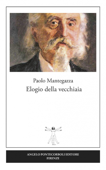 Книга Elogio della vecchiaia Paolo Mantegazza