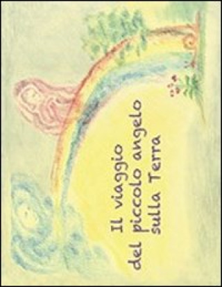 Kniha viaggio del piccolo angelo sulla terra Hilda Herklotz