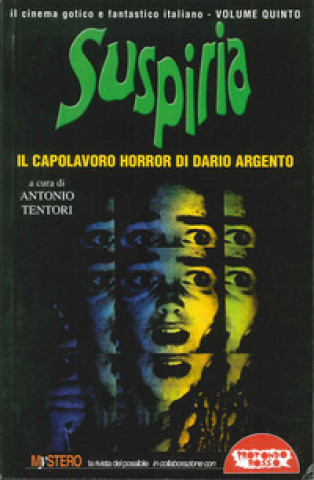 Könyv Suspiria. Il capolavoro horror di Dario Argento 
