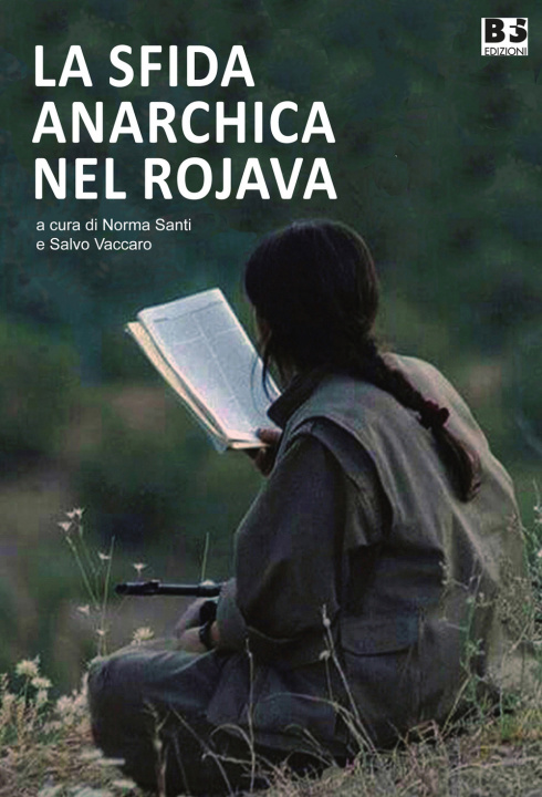 Libro sfida anarchica nel Rojava Salvo Vaccaro