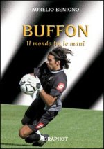 Könyv Buffon. Il mondo tra le mani Aurelio Benigno
