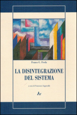 Kniha disintegrazione del sistema Franco G. Freda