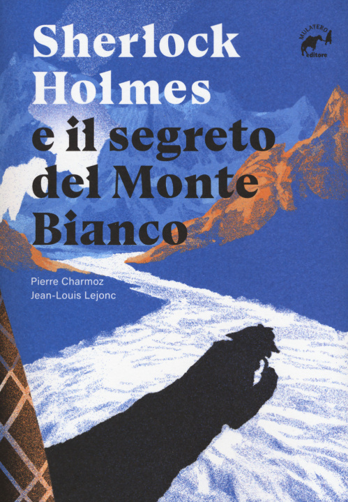 Книга Sherlock Holmes e il segreto del Monte Bianco Pierre Charmoz
