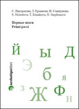 Könyv Lingua russa. Dettato e composizione. Verbo. Primi passi Svetlana Nistratova