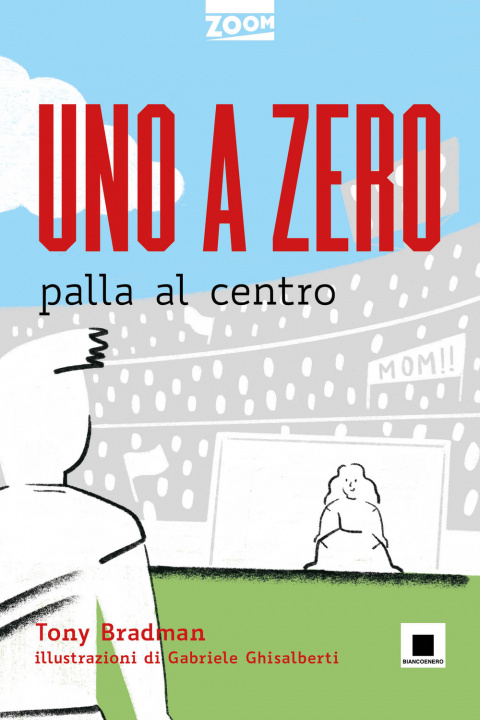 Buch Uno a zero palla al centro Tony Bradman