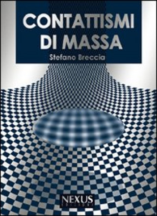 Книга Contattismi di massa Stefano Breccia