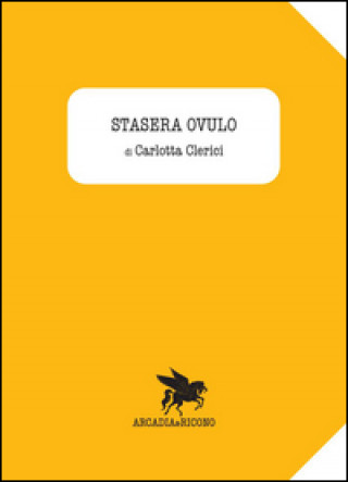 Knjiga Stasera ovulo Carlotta Clerici