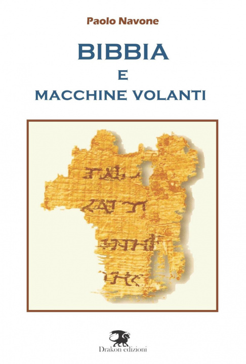 Книга Bibbia e macchine volanti Paolo Navone