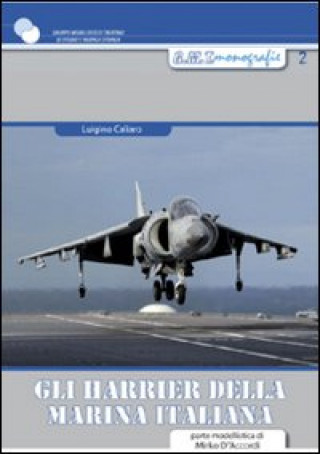 Knjiga Harrier della marina militare italiana Luigino Cagliaro