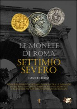 Книга monete di Roma. Settimio Severo Daniele Leoni