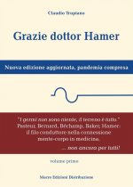 Könyv Grazie dottor Hamer. Nuova edizione aggiornata, pandemia compresa Claudio Trupiano