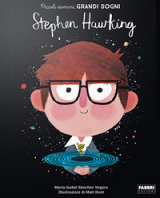 Buch Stephen Hawking. Piccoli uomini, grandi sogni Maria Isabel Sánchez Vegara