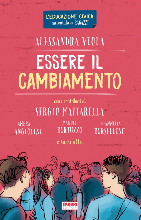 Kniha Essere il cambiamento Alessandra Viola