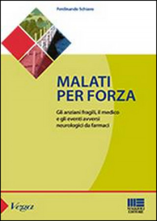 Книга Malati per forza Ferdinando Schiavo