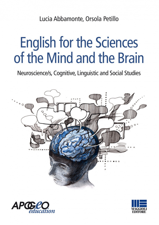 Carte English for the sciences of the mind and the brain. Neuroscience/s, cognitive, linguistic and social studies Lucia Abbamonte