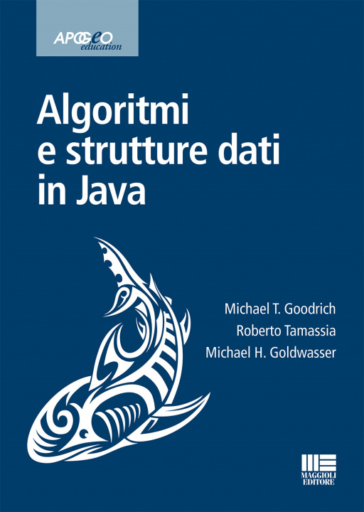 Könyv Algoritmi e strutture dati in Java Michael T. Goodrich