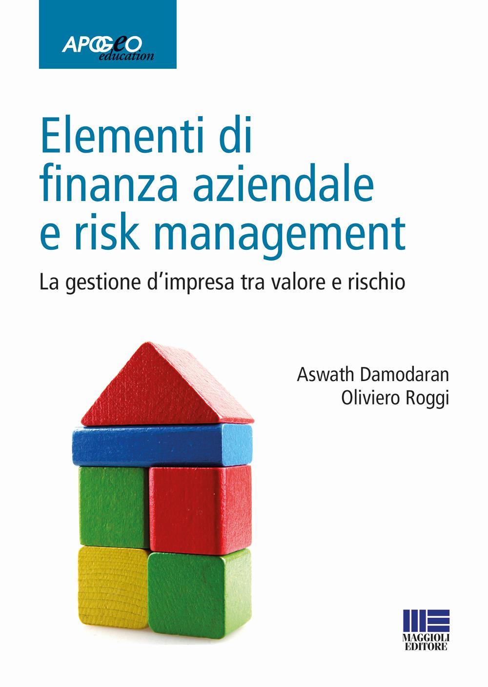 Kniha Elementi di finanza aziendale e risk management. La gestione d'impresa tra valore e rischio Aswath Damodaran