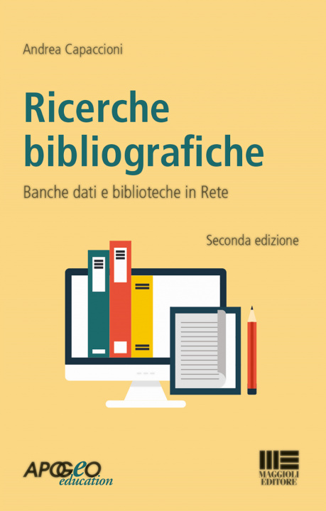 Könyv Ricerche bibliografiche. Banche dati e biblioteche in rete Andrea Capaccioni