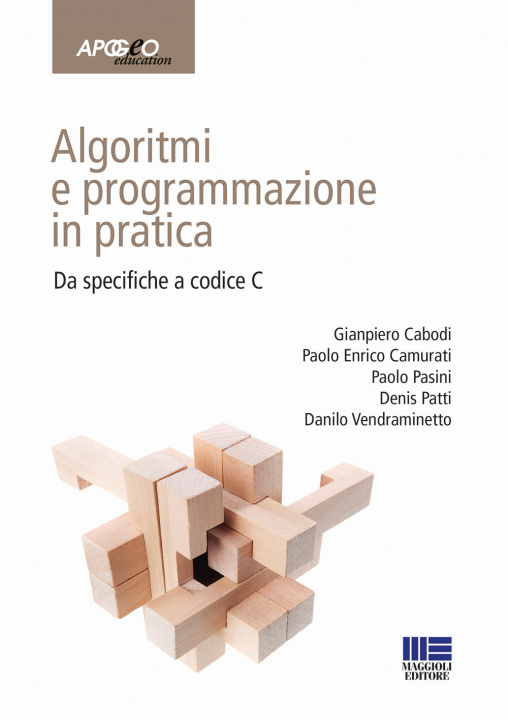 Kniha Algoritmi e programmazione in pratica. Da specifiche a codice C Gianpiero Caboli
