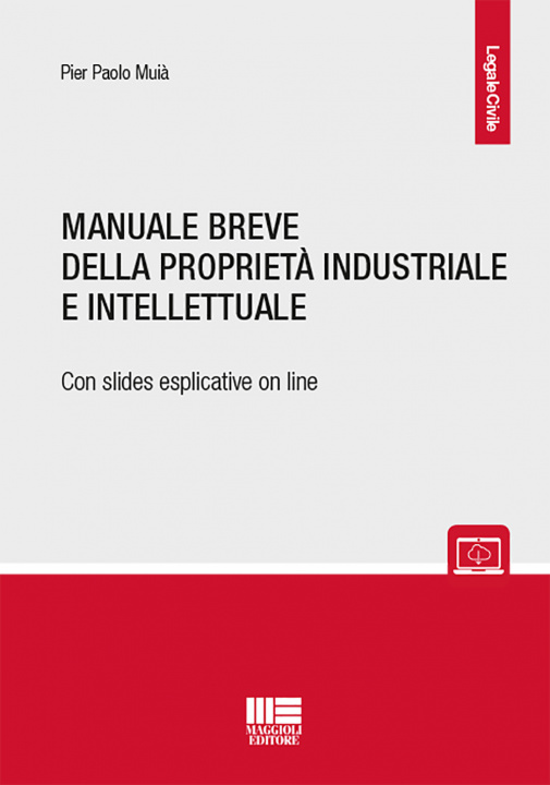 Carte Manuale breve della proprietà intellettuale e industriale Pier Paolo Muià