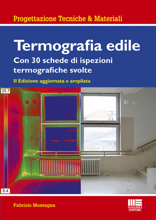 Книга Termografia edile. Con 23 schede di ispezioni termografiche svolte Fabrizio Montagna