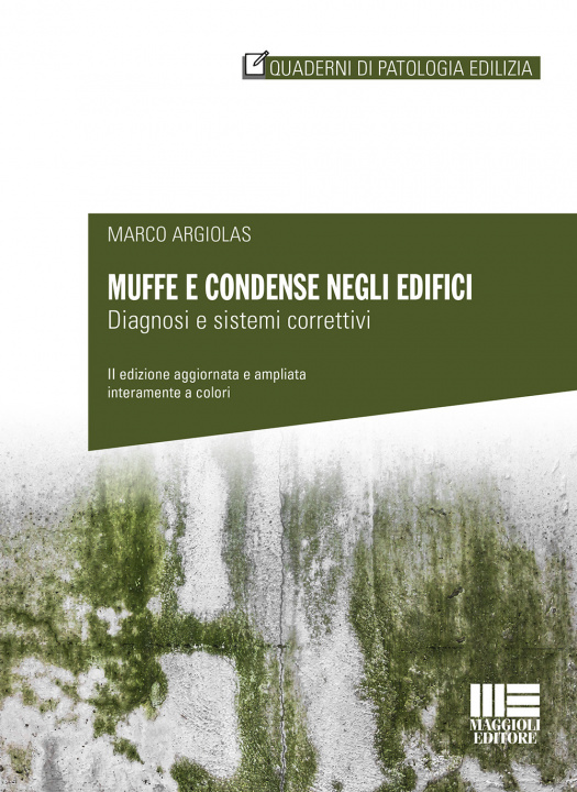 Livro Muffe e condense negli edifici. Diagnosi e sistemi correttivi Marco Argiolas